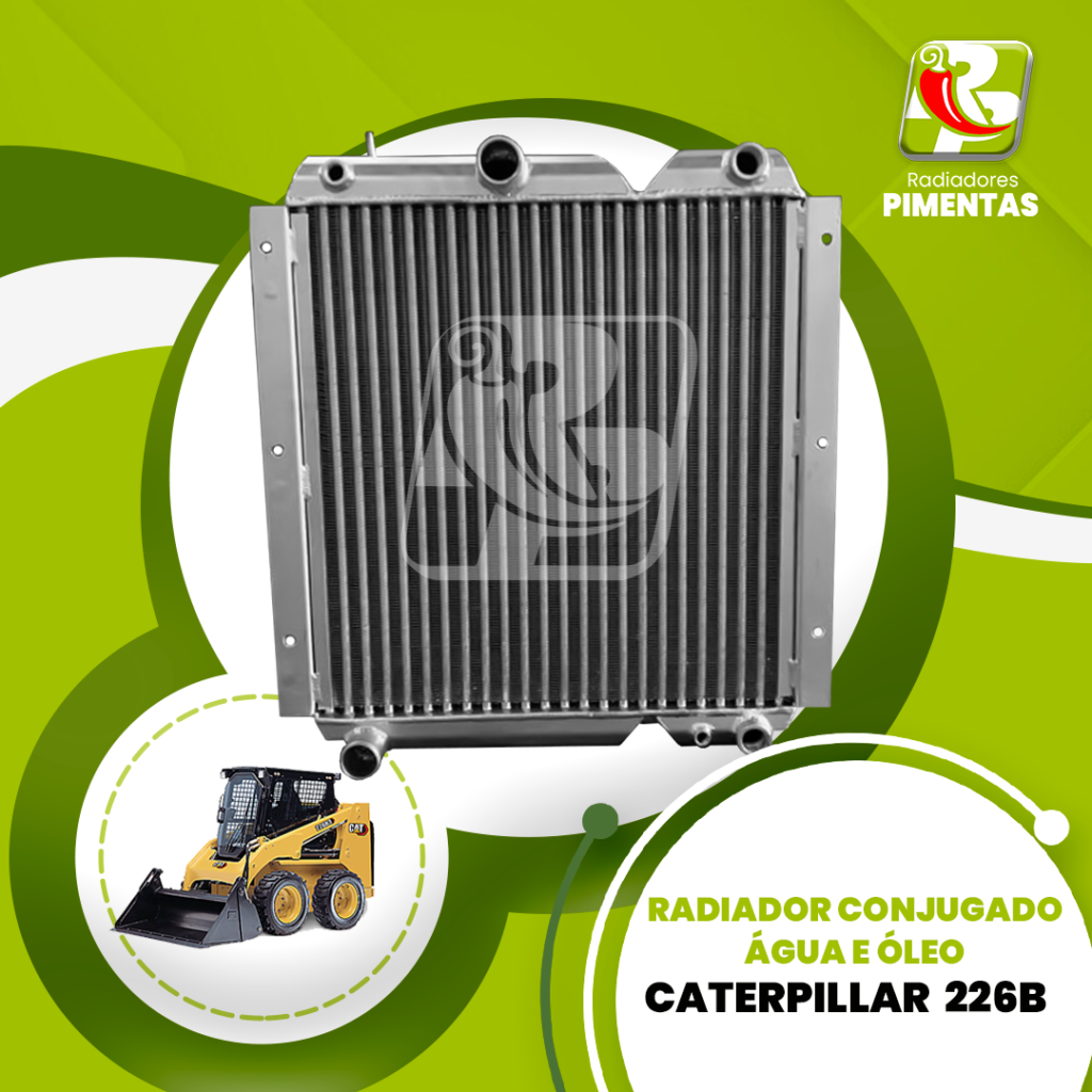 Radiador de Conjugado Água & Óleo – Caterpillar 226B – Radiadores Pimentas