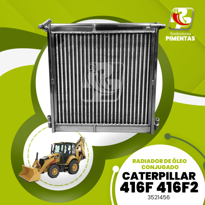 Radiador de Óleo Conjugado - Caterpillar 416F 416F2